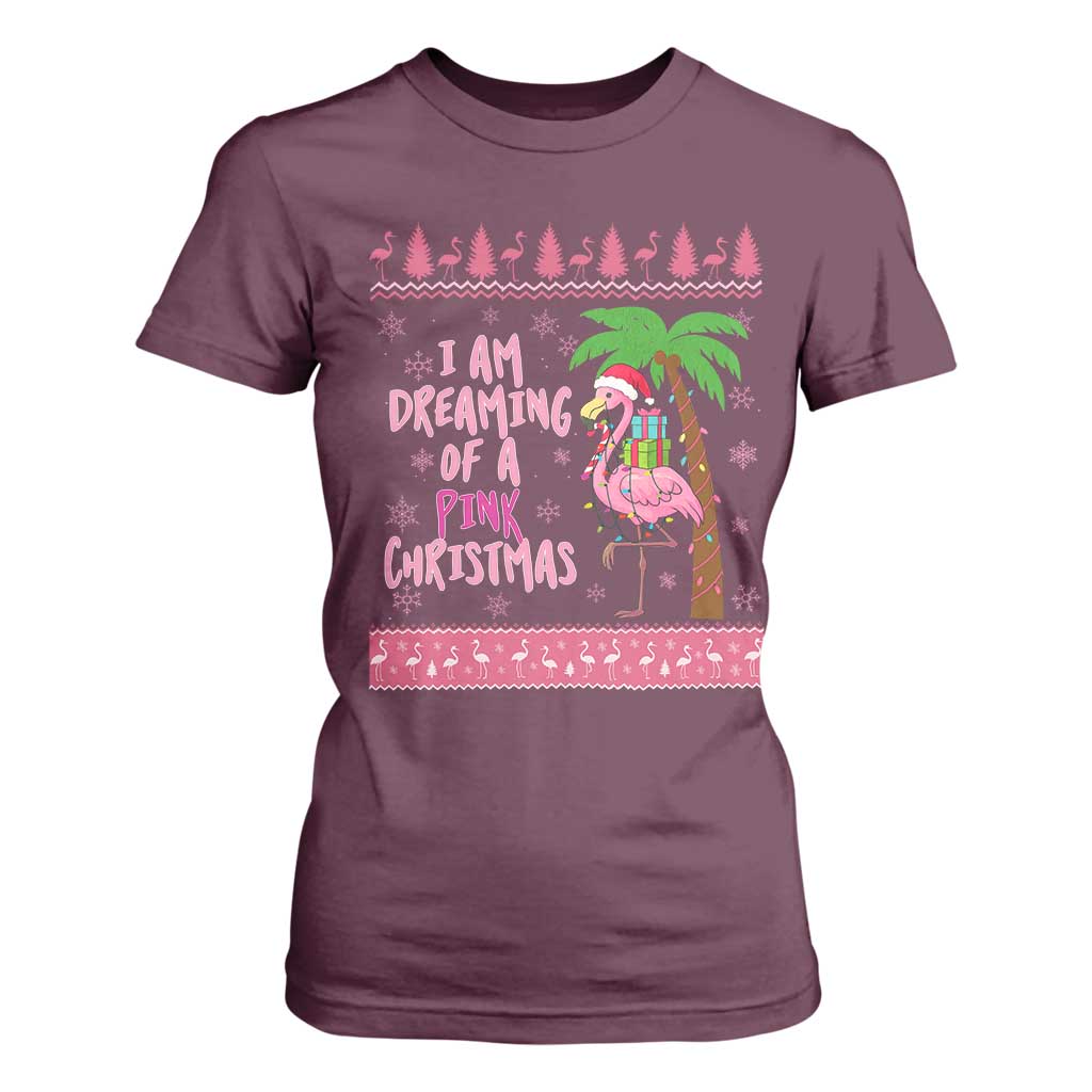 I Am Dreaming Of A Pink Christmas T Shirt For Women Family Trip Santa Flamingo Palm Tree Ugly Xmas TS10 Maroon Print Your Wear