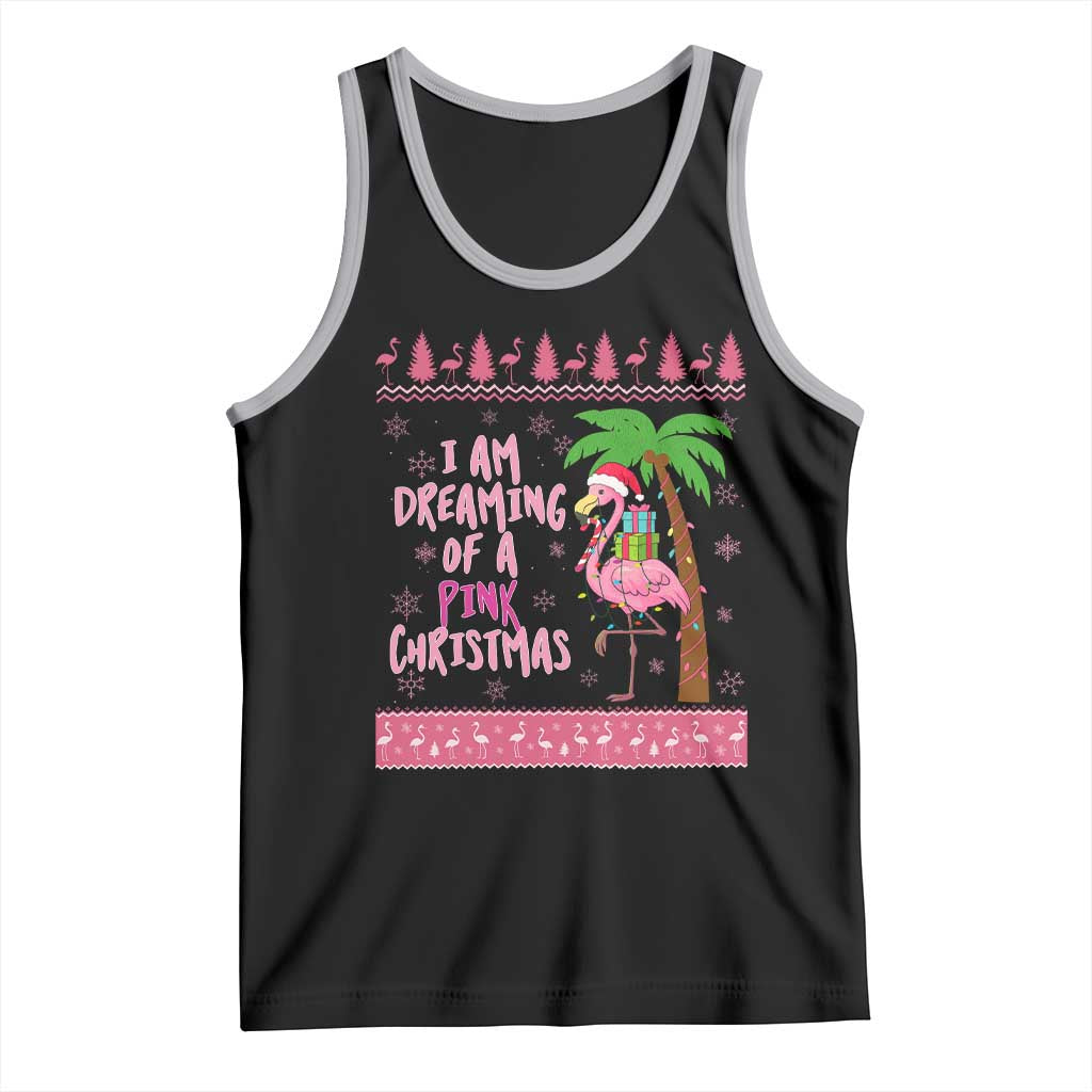 I Am Dreaming Of A Pink Christmas Tank Top Family Trip Santa Flamingo Palm Tree Ugly Xmas TS10 Black Athletic Heather Print Your Wear