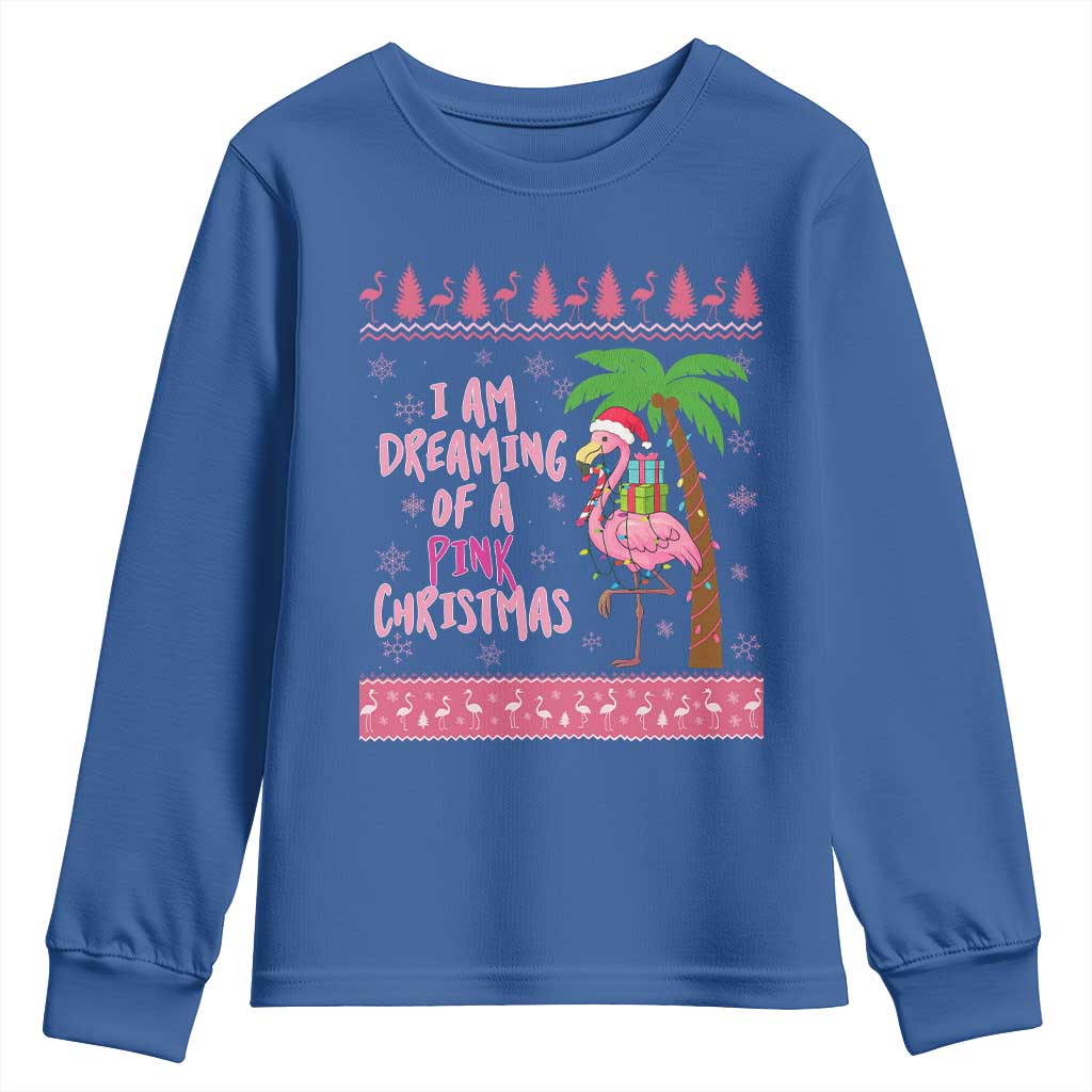 I Am Dreaming Of A Pink Christmas Youth Sweatshirt Family Trip Santa Flamingo Palm Tree Ugly Xmas TS10 Royal Blue Print Your Wear