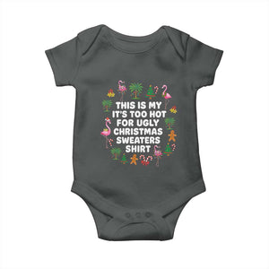 Too Hot For Ugly Christmas Sweaters Baby Onesie Funny Xmas Family Flamingo TS10 Dark Heather Print Your Wear