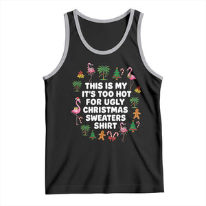 Too Hot For Ugly Christmas Sweaters Tank Top Funny Xmas Family Flamingo TS10 Black Athletic Heather Print Your Wear