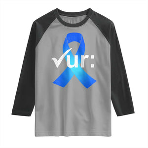 Colon Cancer Awareness Raglan Shirt Blue Ribbon Colonoscopy Colorectal TS10 Sport Gray Black Print Your Wear