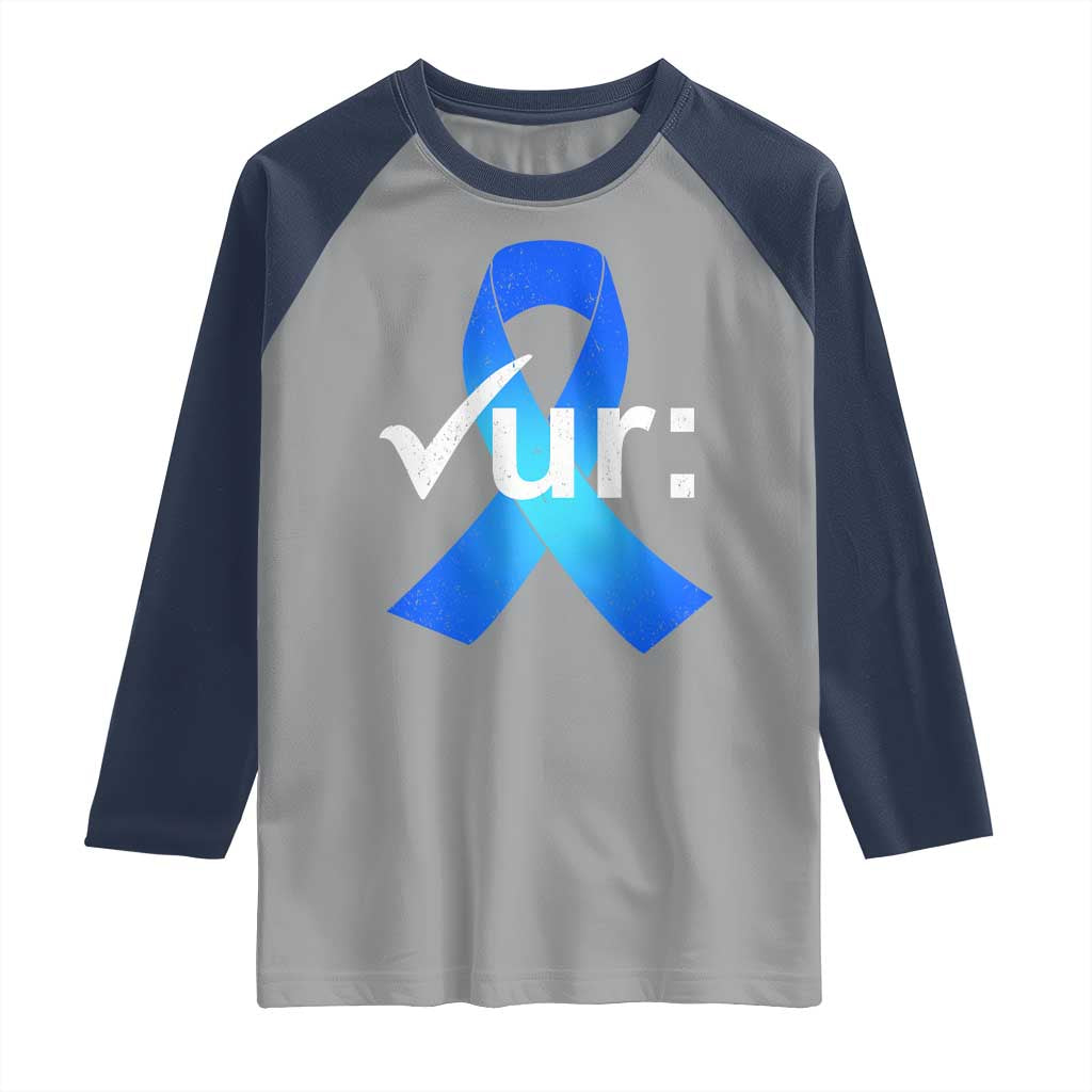 Colon Cancer Awareness Raglan Shirt Blue Ribbon Colonoscopy Colorectal TS10 Sport Gray Navy Print Your Wear