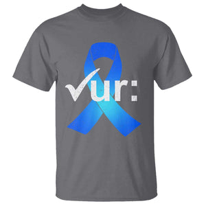 Colon Cancer Awareness T Shirt - Blue Ribbon Colonoscopy Colorectal Cancer Support Tee TS10 Charcoal Print Your Wear