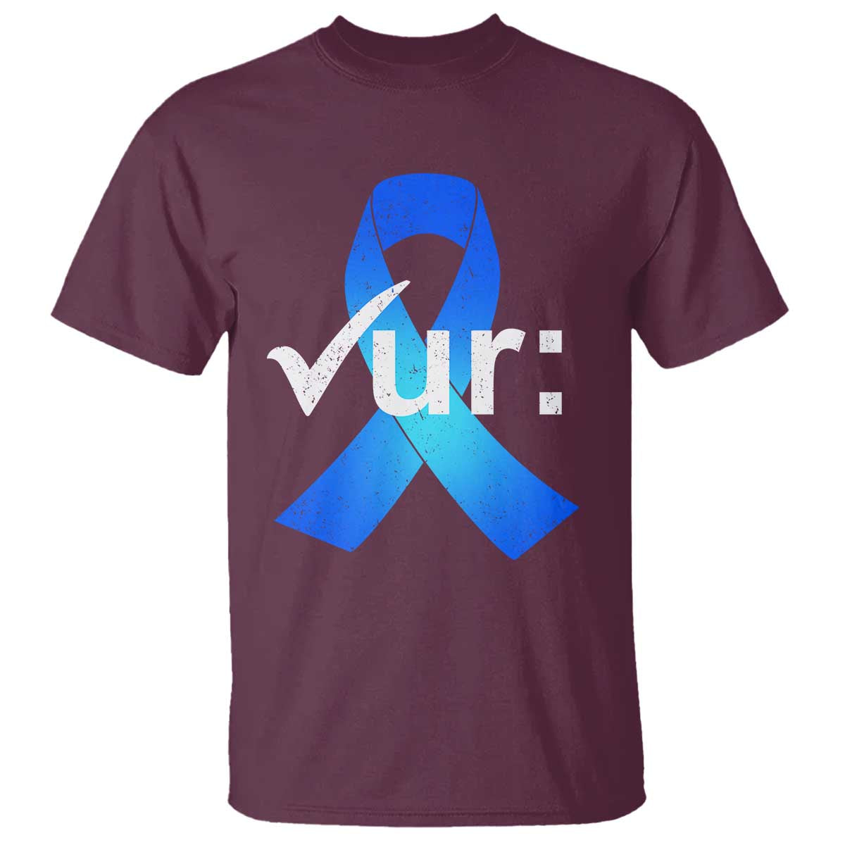 Colon Cancer Awareness T Shirt - Blue Ribbon Colonoscopy Colorectal Cancer Support Tee TS10 Maroon Print Your Wear