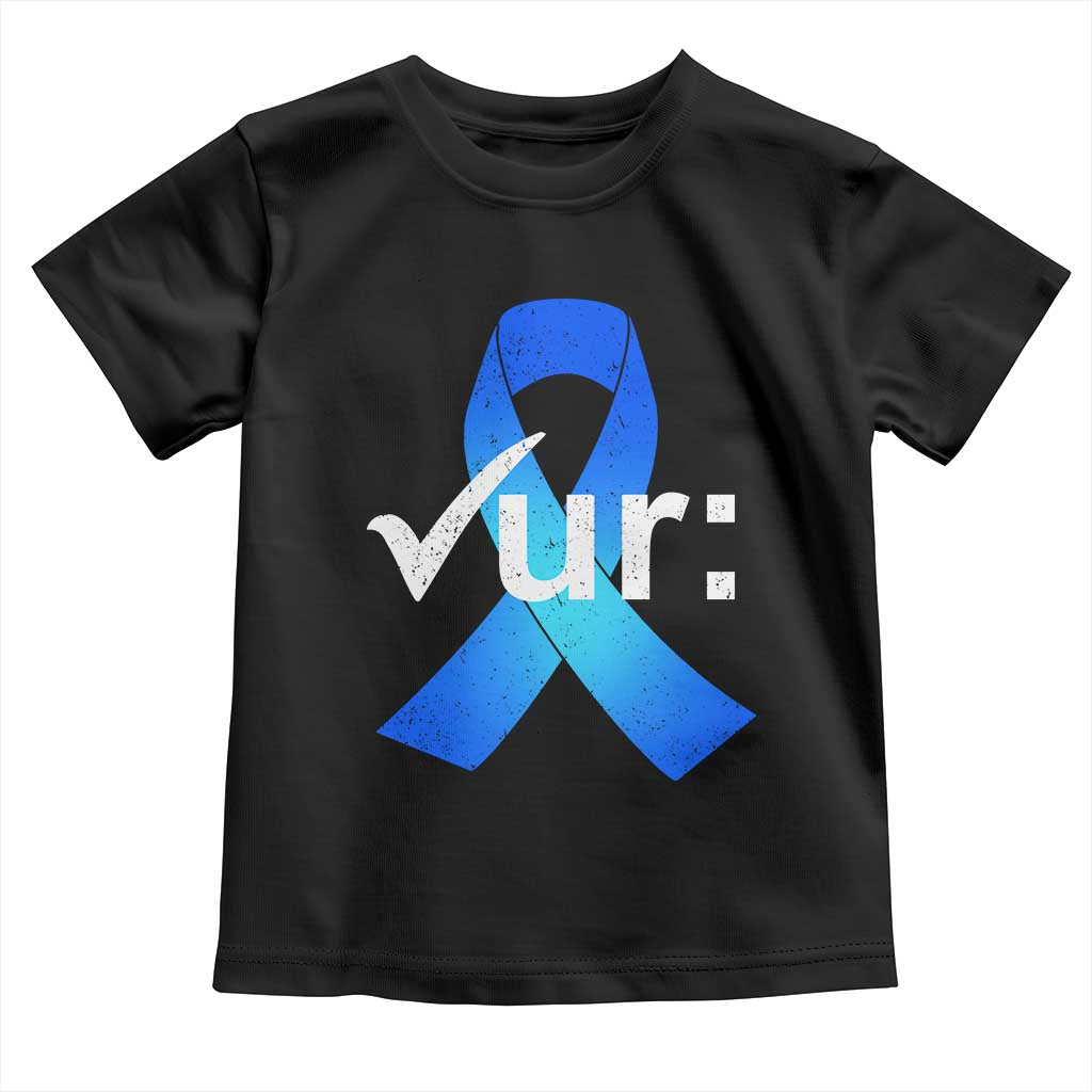 Colon Cancer Awareness Toddler T Shirt Blue Ribbon Colonoscopy Colorectal TS10 Black Print Your Wear