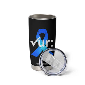 Colon Cancer Awareness Tumbler Cup Blue Ribbon Colonoscopy Colorectal TS10 Print Your Wear
