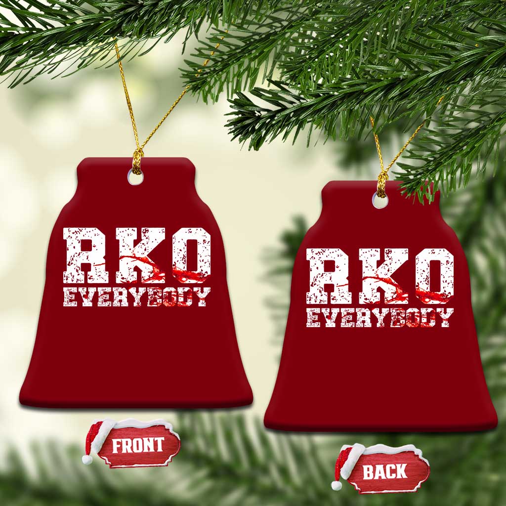 RKO Everybody Blood Ceramic Ornament TS10 Print Your Wear