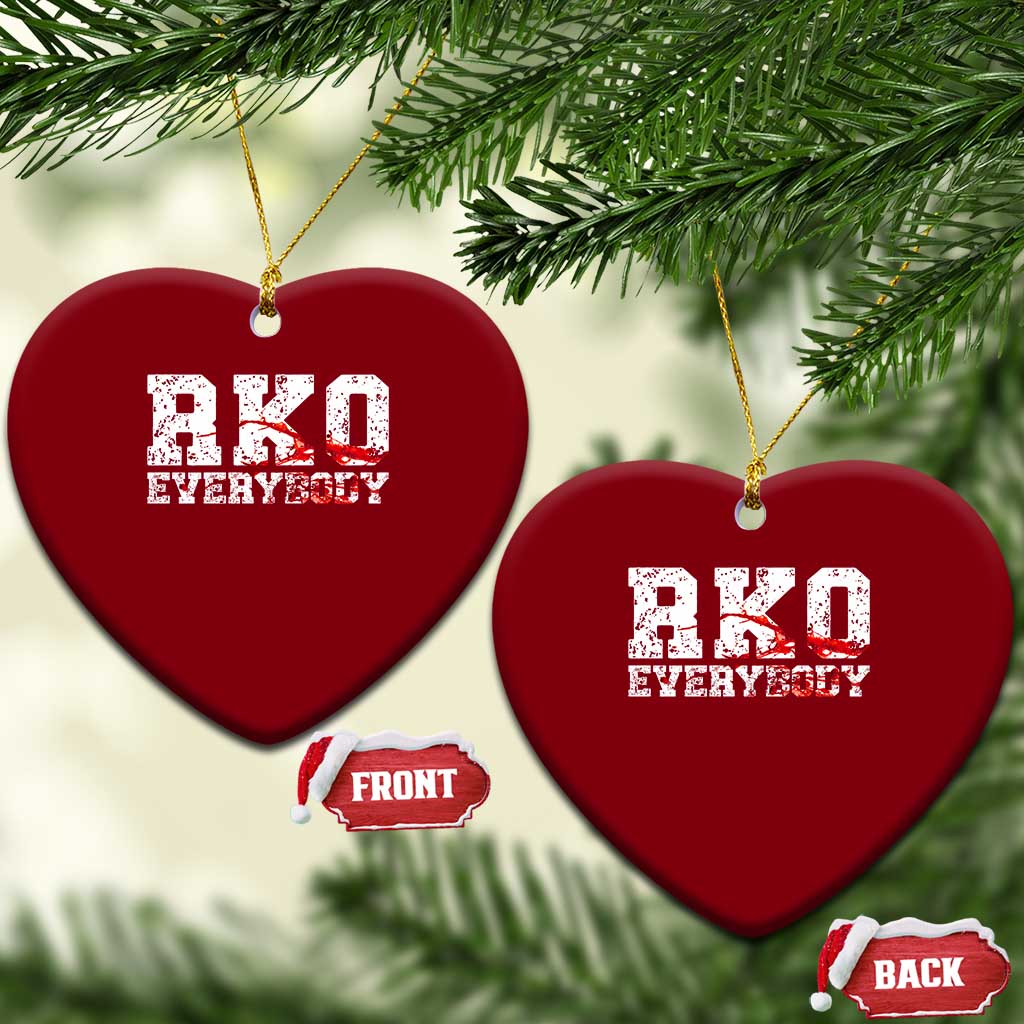 RKO Everybody Blood Ceramic Ornament TS10 Print Your Wear