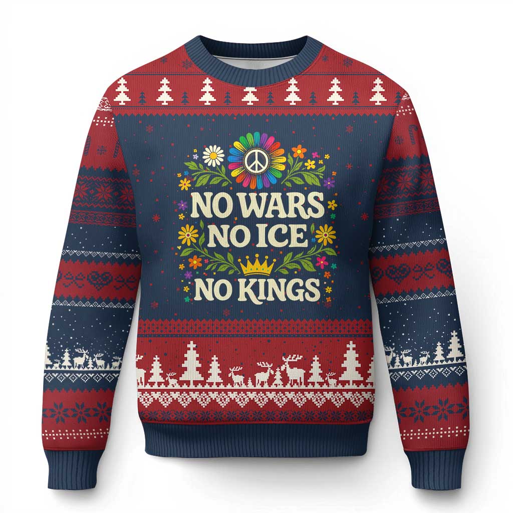 No Wars No ICE No Kings Ugly Christmas Sweater Floral Resist Anti War Protest TS10 Navy Red Print Your Wear