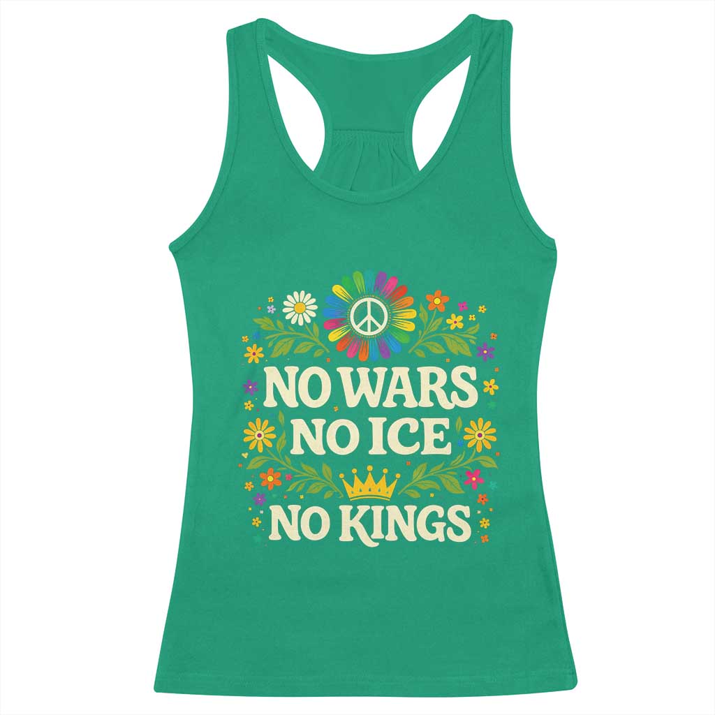 No Wars No ICE No Kings Racerback Tank Top Floral Resist Anti War Protest TS10 Irish Green Print Your Wear