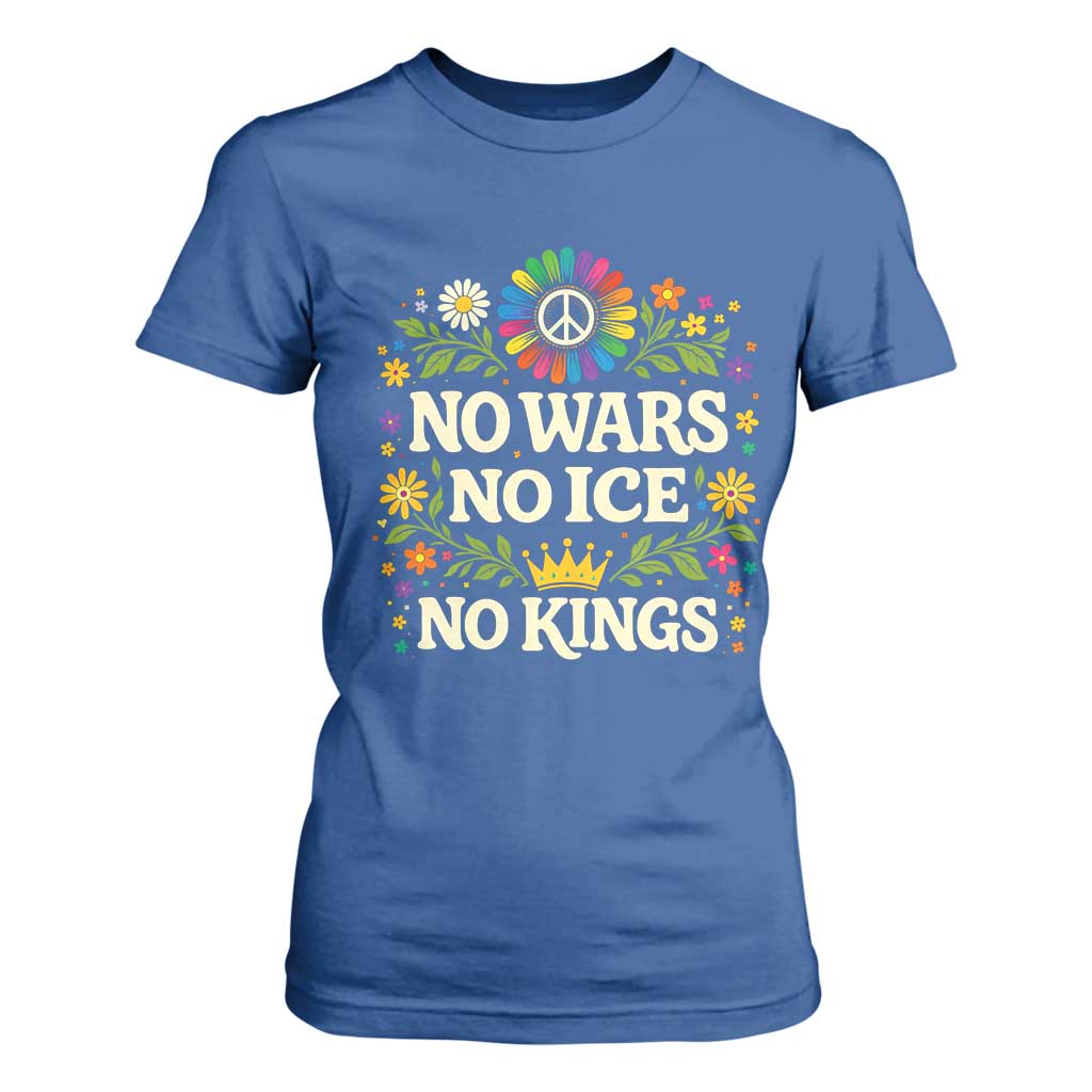No Wars No ICE No Kings T Shirt For Women Floral Resist Anti War Protest TS10 Royal Blue Print Your Wear