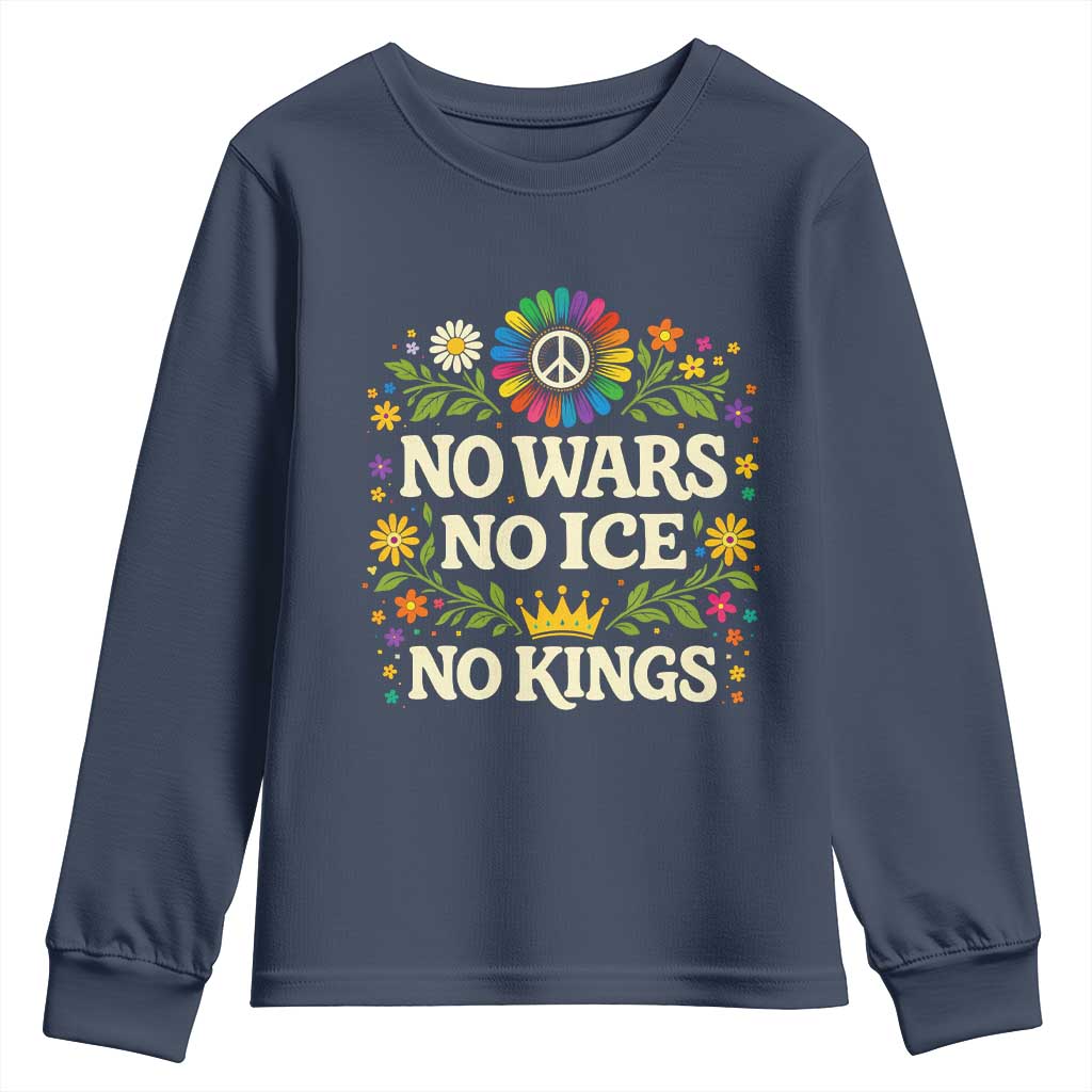 No Wars No ICE No Kings Youth Sweatshirt Floral Resist Anti War Protest TS10 Navy Print Your Wear