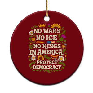 No Wars No ICE No Kings Ceramic Ornament Floral Resist No Kings In America Protest TS10 1pc Red Print Your Wear