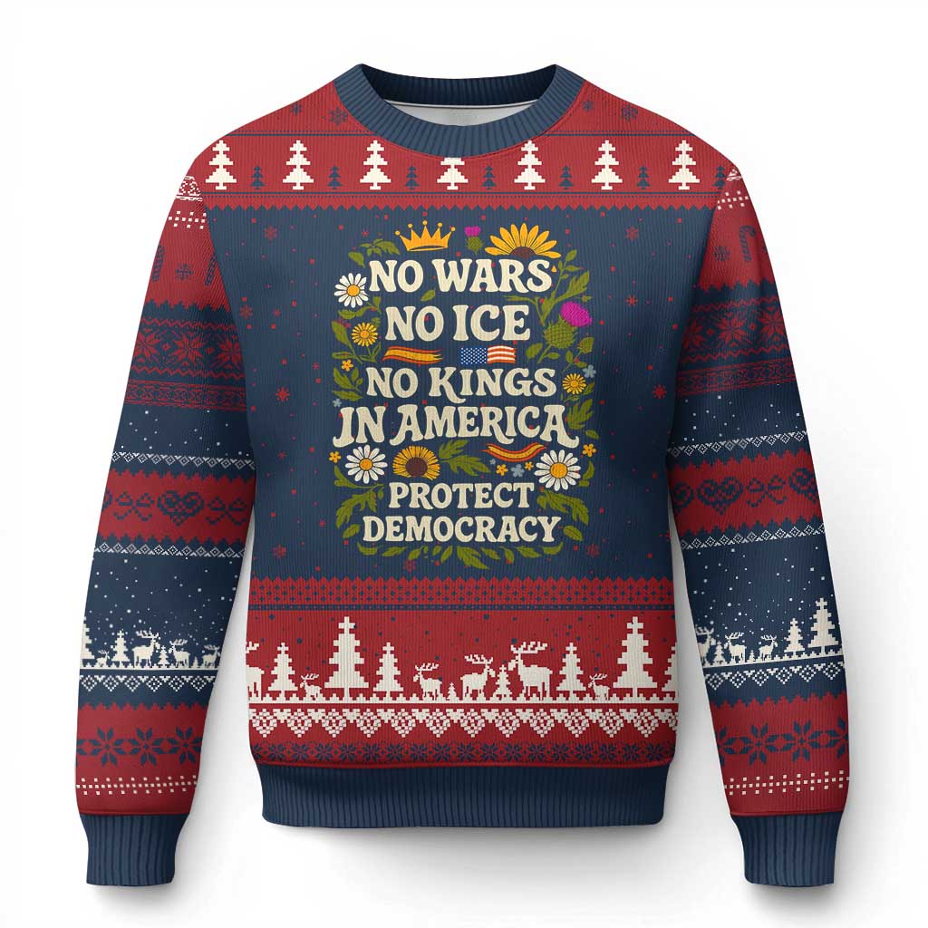 No Wars No ICE No Kings Ugly Christmas Sweater Floral Resist No Kings In America Protest TS10 Navy Red Print Your Wear