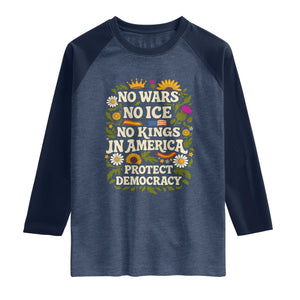 No Wars No ICE No Kings Raglan Shirt Floral Resist No Kings In America Protest TS10 Heather Denim Navy Print Your Wear