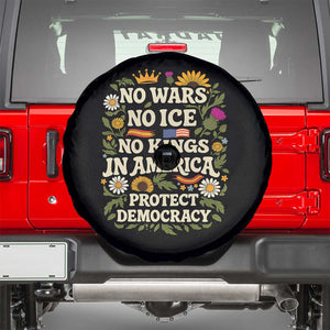 No Wars No ICE No Kings Spare Tire Cover Floral Resist No Kings In America Protest TS10 Black Print Your Wear