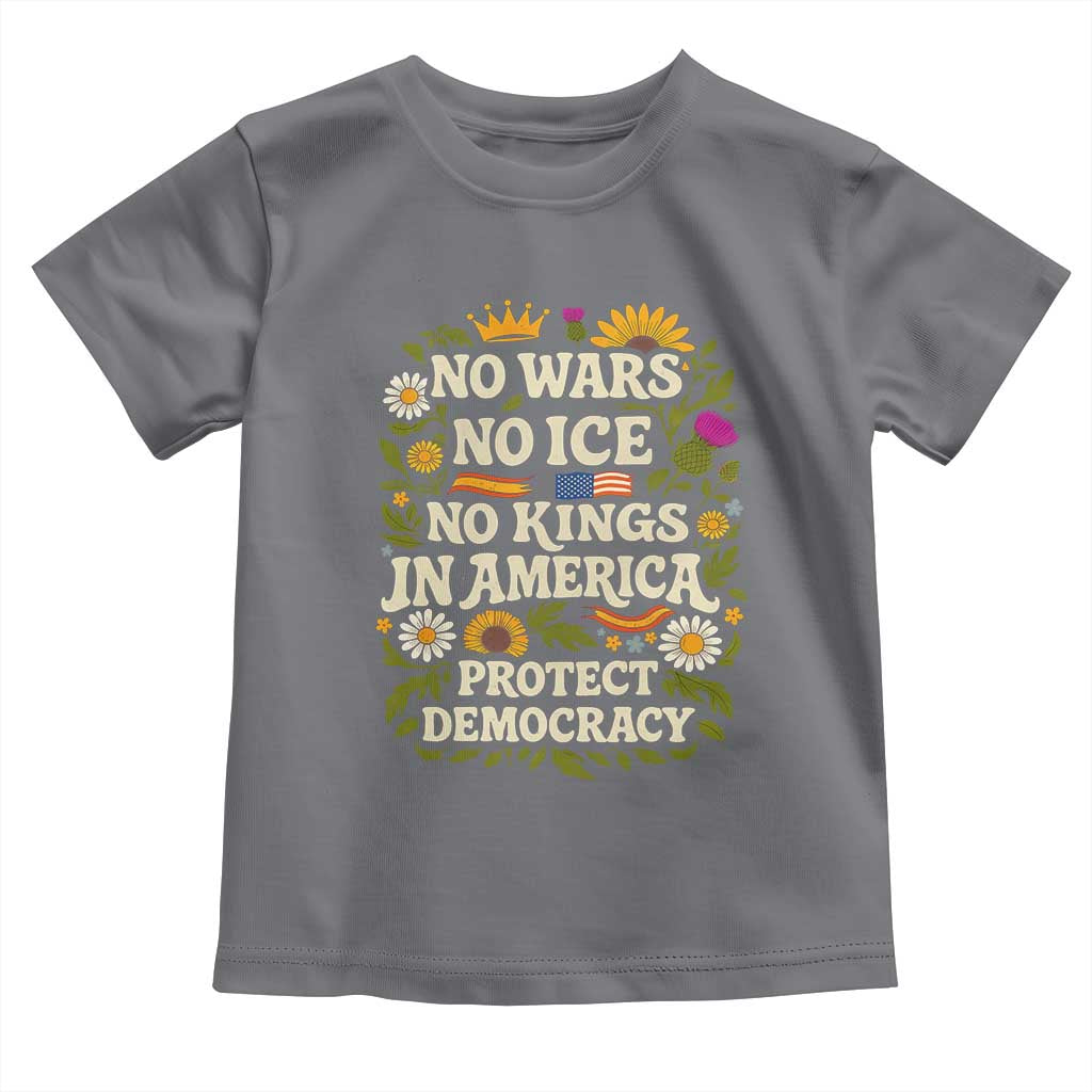 No Wars No ICE No Kings Toddler T Shirt Floral Resist No Kings In America Protest TS10 Charcoal Print Your Wear