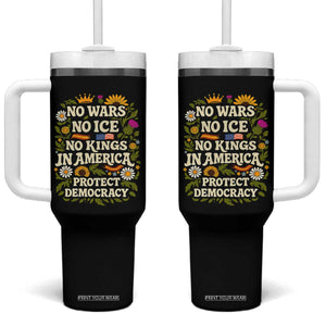 No Wars No ICE No Kings Tumbler With Handle Floral Resist No Kings In America Protest TS10 One Size: 40 oz Black Print Your Wear
