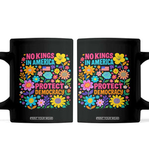 No Kings In America Protest Democraty Coffee Mug Floral Resist TS10 Black Print Your Wear