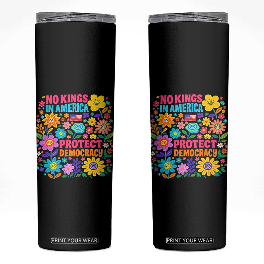 No Kings In America Protest Democraty Skinny Tumbler Floral Resist TS10 Black Print Your Wear