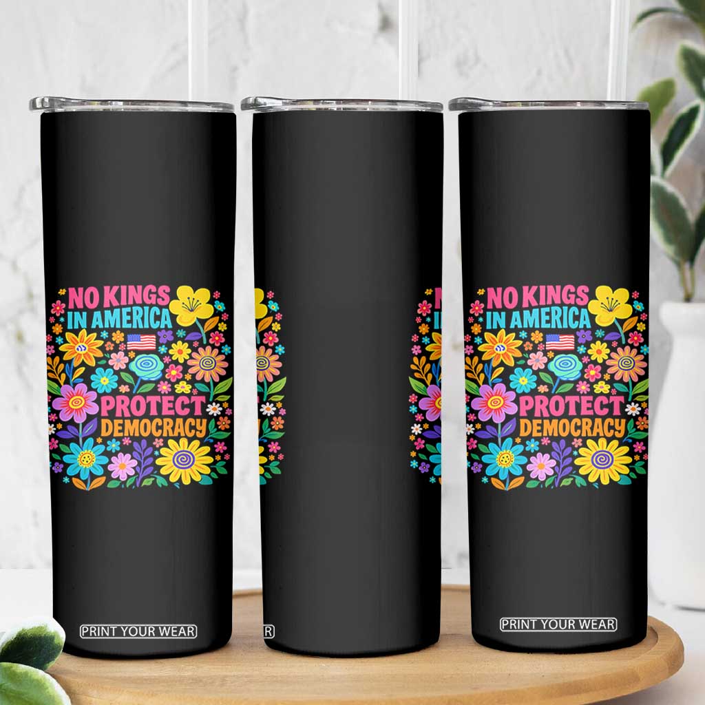 No Kings In America Protest Democraty Skinny Tumbler Floral Resist TS10 Print Your Wear