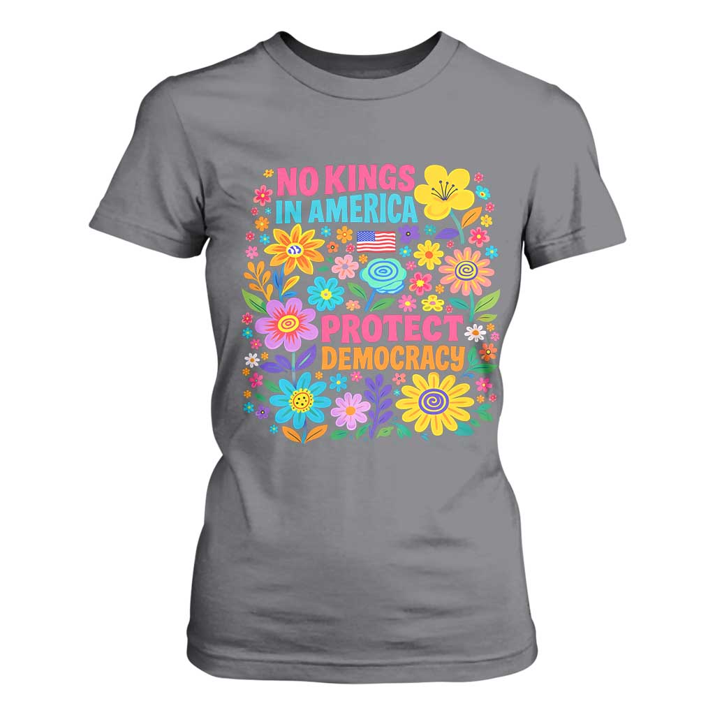 No Kings In America Protest Democraty T Shirt For Women Floral Resist TS10 Charcoal Print Your Wear