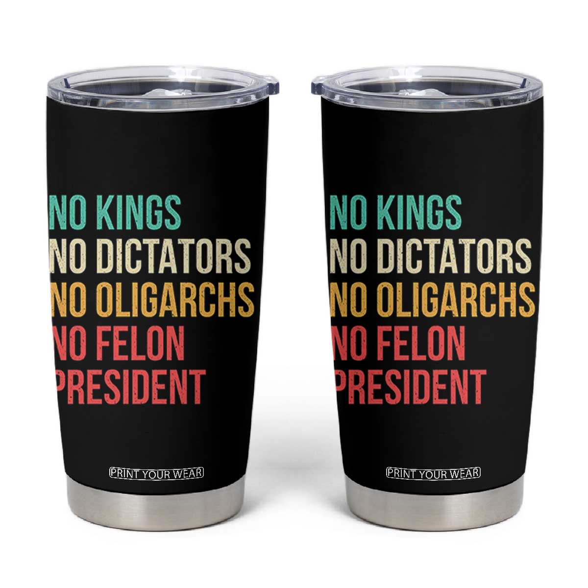 No Kings Tumbler Cup Retro Resistance TS10 Black Print Your Wear