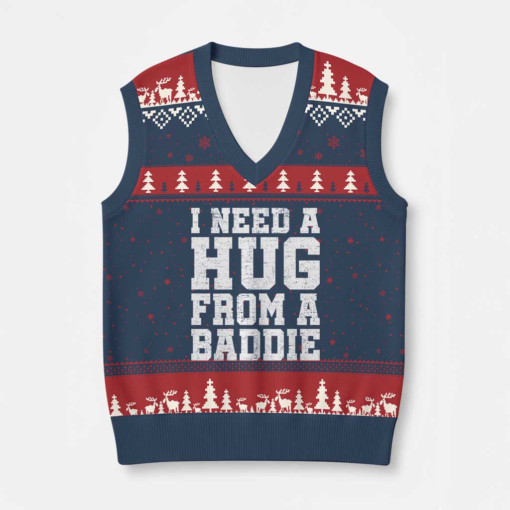 I Need A Hug From A Baddie V-Neck Knit Sweater Vest Funny Saying Quote TS10 Navy Red Print Your Wear