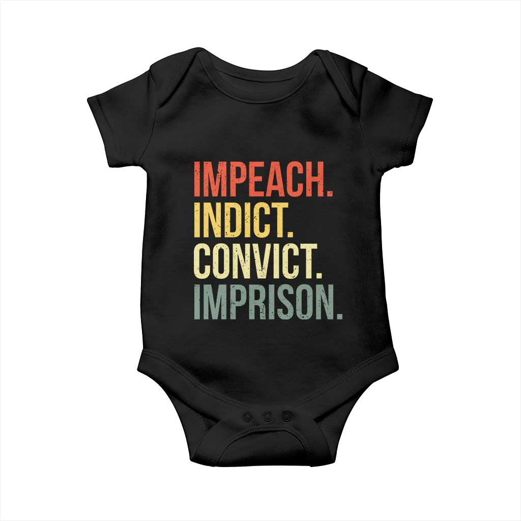 Impeach Indict Convict Imprison Baby Onesie Subtle FDT TS10 Black Print Your Wear