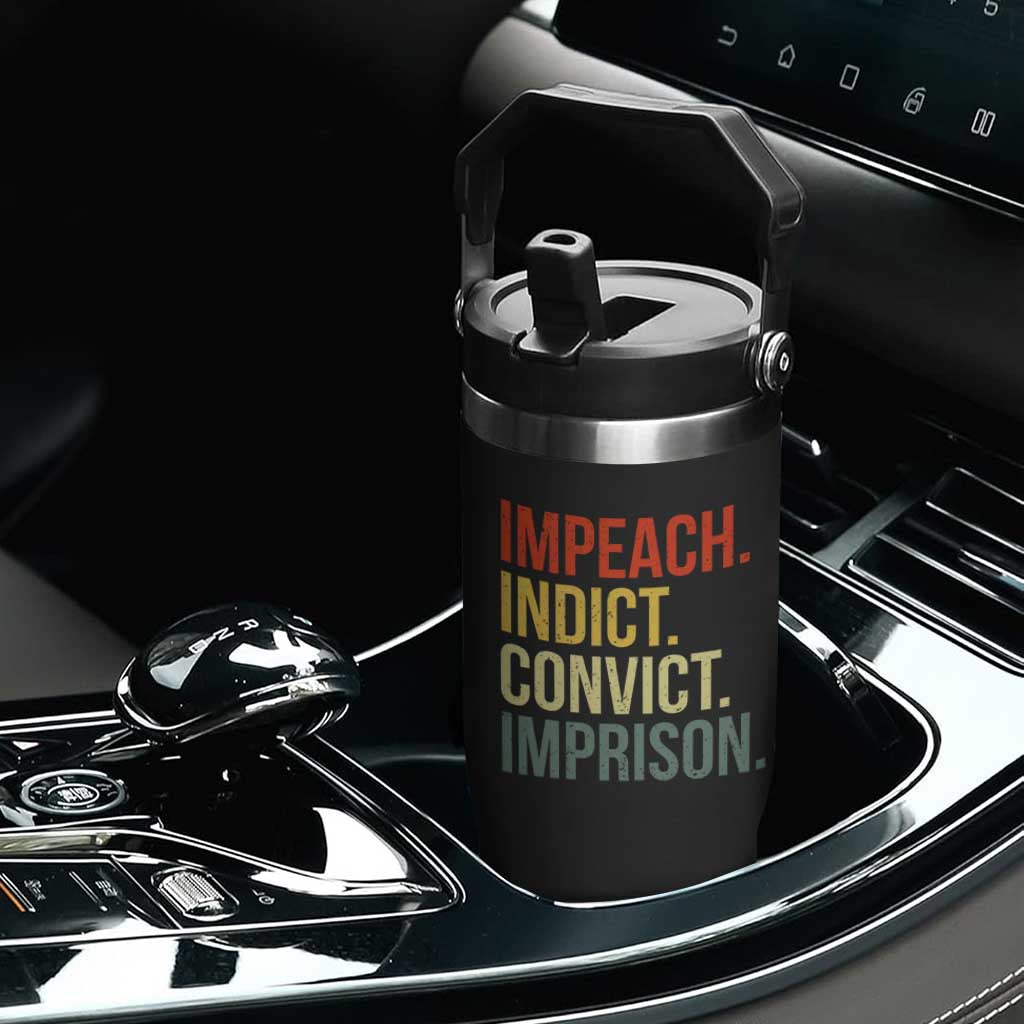 Impeach Indict Convict Imprison Flip Straw Tumbler Subtle FDT TS10 Print Your Wear