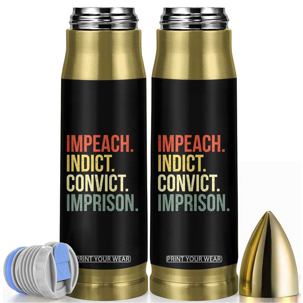 Impeach Indict Convict Imprison Bullet Tumbler Subtle FDT TS10 Black Print Your Wear