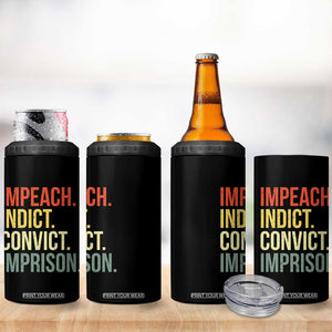 Impeach Indict Convict Imprison 4 in 1 Can Cooler Tumbler Subtle FDT TS10 Print Your Wear