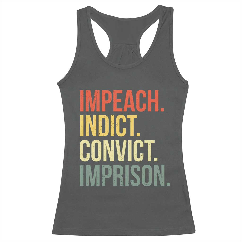 Impeach Indict Convict Imprison Racerback Tank Top Subtle FDT TS10 Dark Heather Print Your Wear