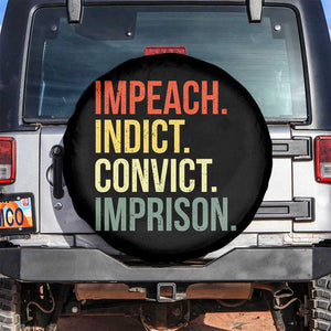 Impeach Indict Convict Imprison Spare Tire Cover Subtle FDT TS10 No hole Black Print Your Wear