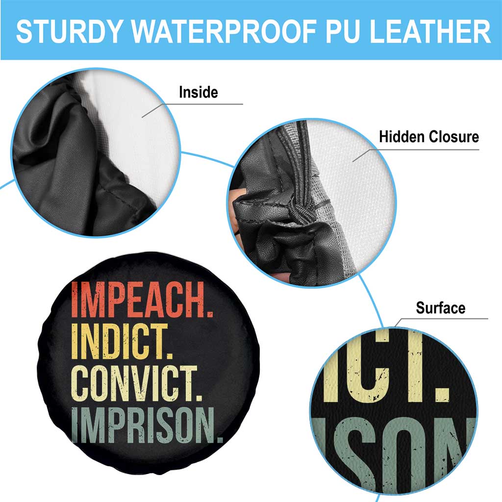 Impeach Indict Convict Imprison Spare Tire Cover Subtle FDT TS10 Print Your Wear