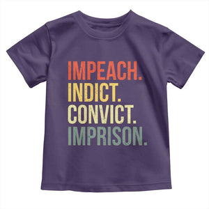 Impeach Indict Convict Imprison Toddler T Shirt Subtle FDT TS10 Purple Print Your Wear