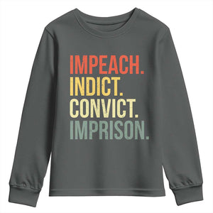 Impeach Indict Convict Imprison Youth Sweatshirt Subtle FDT TS10 Dark Heather Print Your Wear