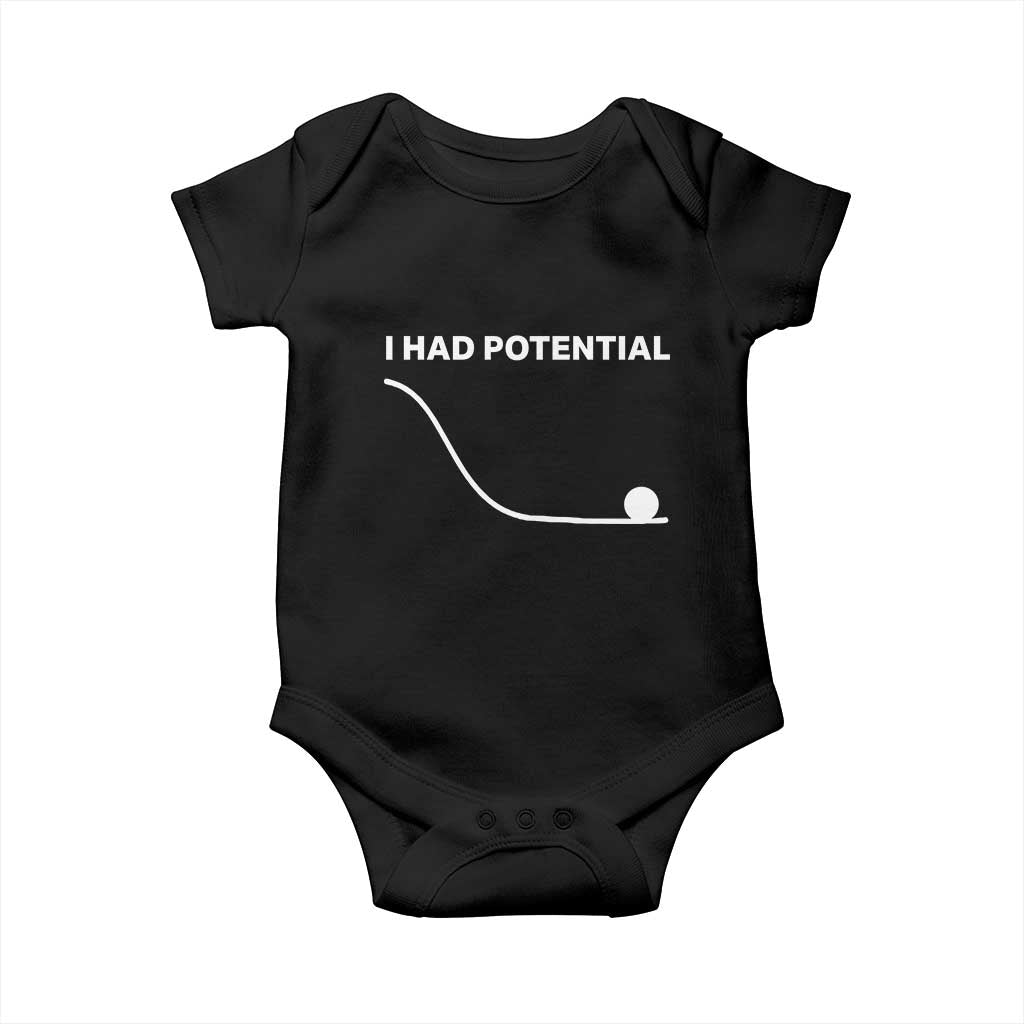 I Had Potential Baby Onesie - Funny Sci Fi TS10 Black Print Your Wear