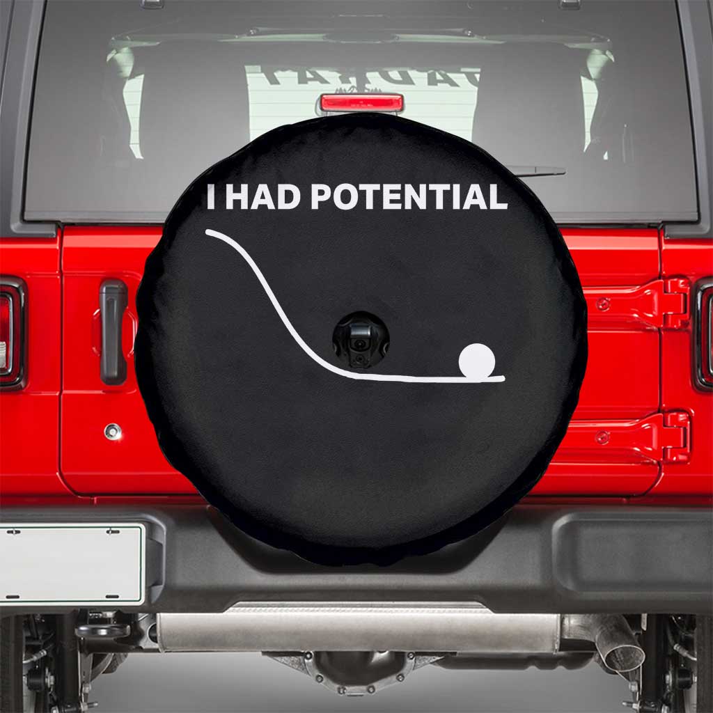 I Had Potential Spare Tire Cover Funny Sci Fi TS10 Black Print Your Wear