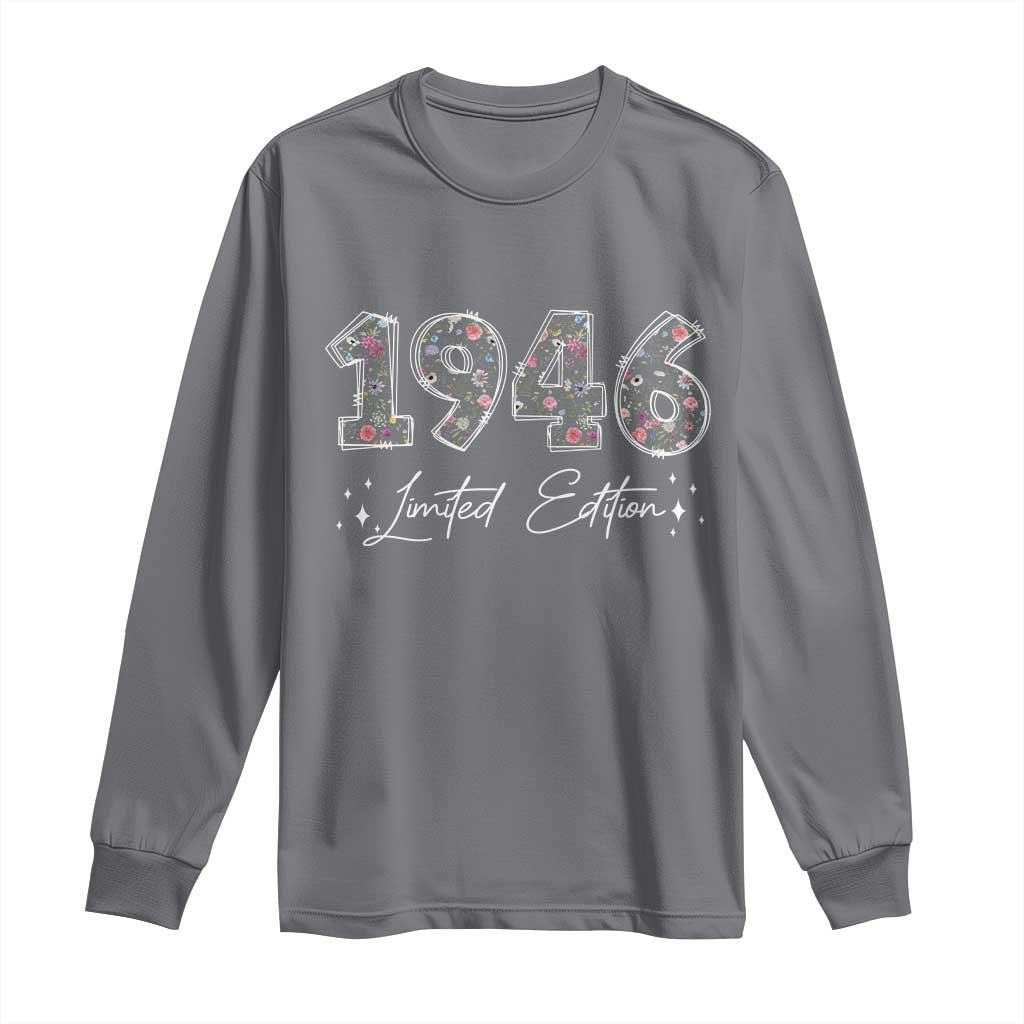 80th Birthday Long Sleeve Shirt Floral 1946 80 Year Old Birthday Gifts For Women TS10 Charcoal Print Your Wear