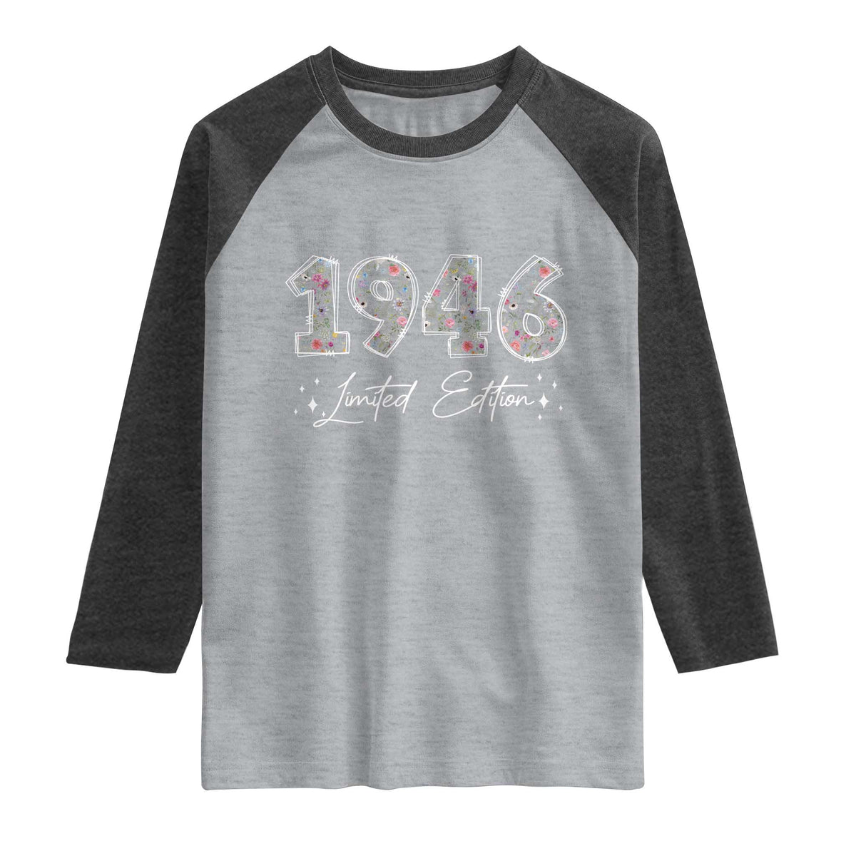 80th Birthday Raglan Shirt Floral 1946 80 Year Old Birthday Gifts For Women TS10 Heather Gray Heather Charcoal Print Your Wear