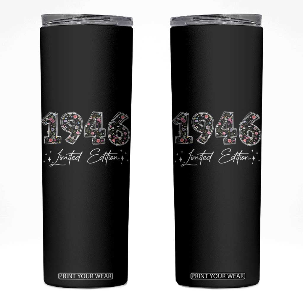 80th Birthday Skinny Tumbler Floral 1946 80 Year Old Birthday Gifts For Women TS10 Black Print Your Wear