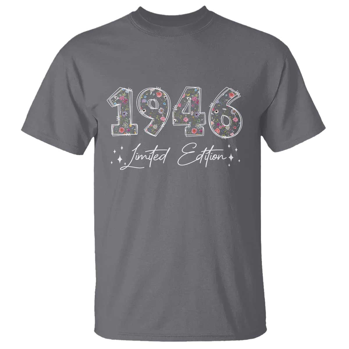 80th Birthday T Shirt Floral 1946 80 Year Old Birthday Gifts For Women TS10 Charcoal Print Your Wear