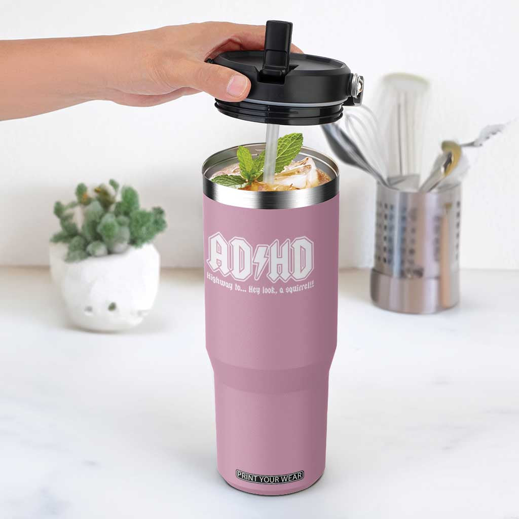 Funny ADHD Flip Straw Tumbler Hey Look a Squirrel Rocks Graphic TS10 One Size: 30 oz Light Pink Print Your Wear