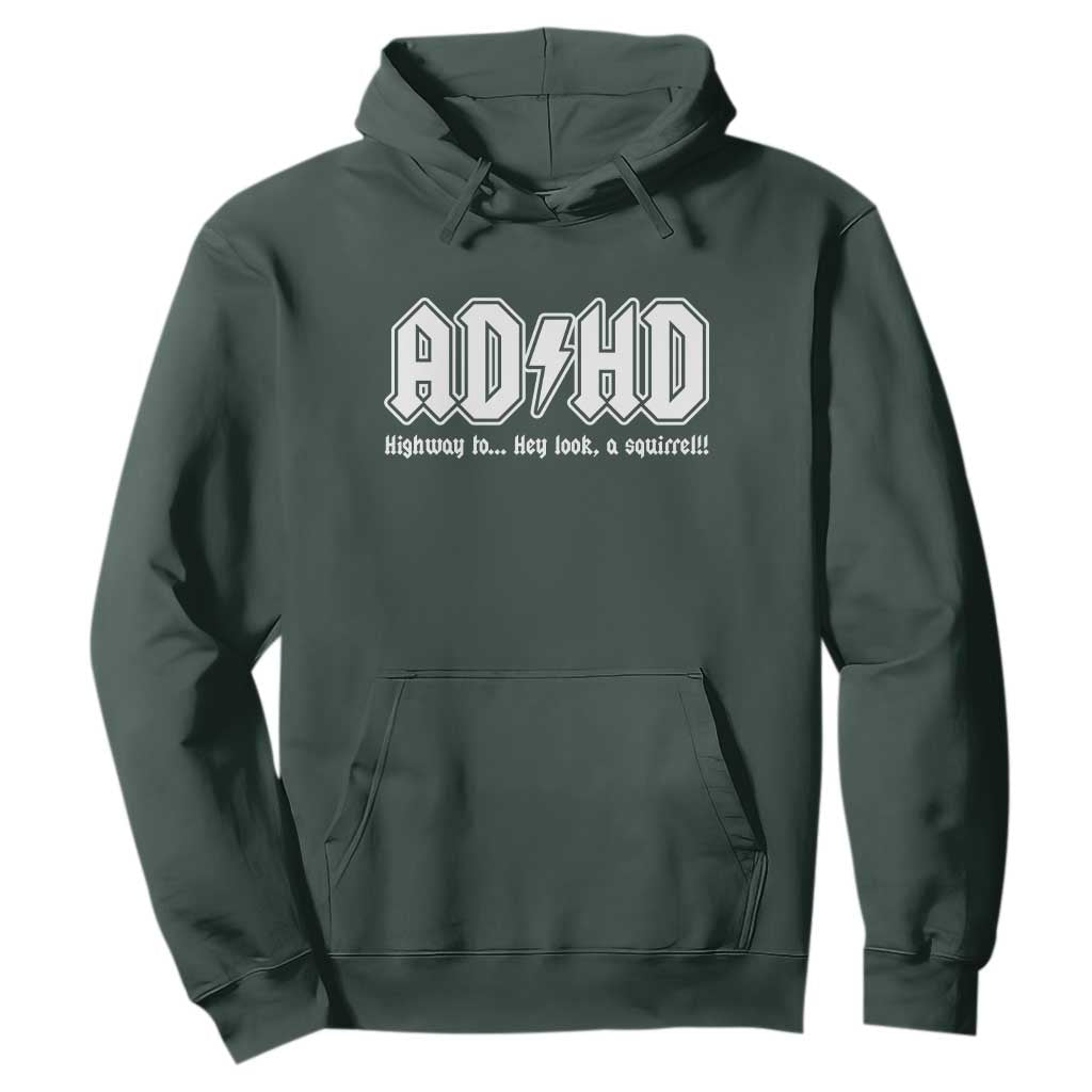 Funny ADHD Hoodie Hey Look a Squirrel Rocks Graphic TS10 Dark Forest Green Print Your Wear