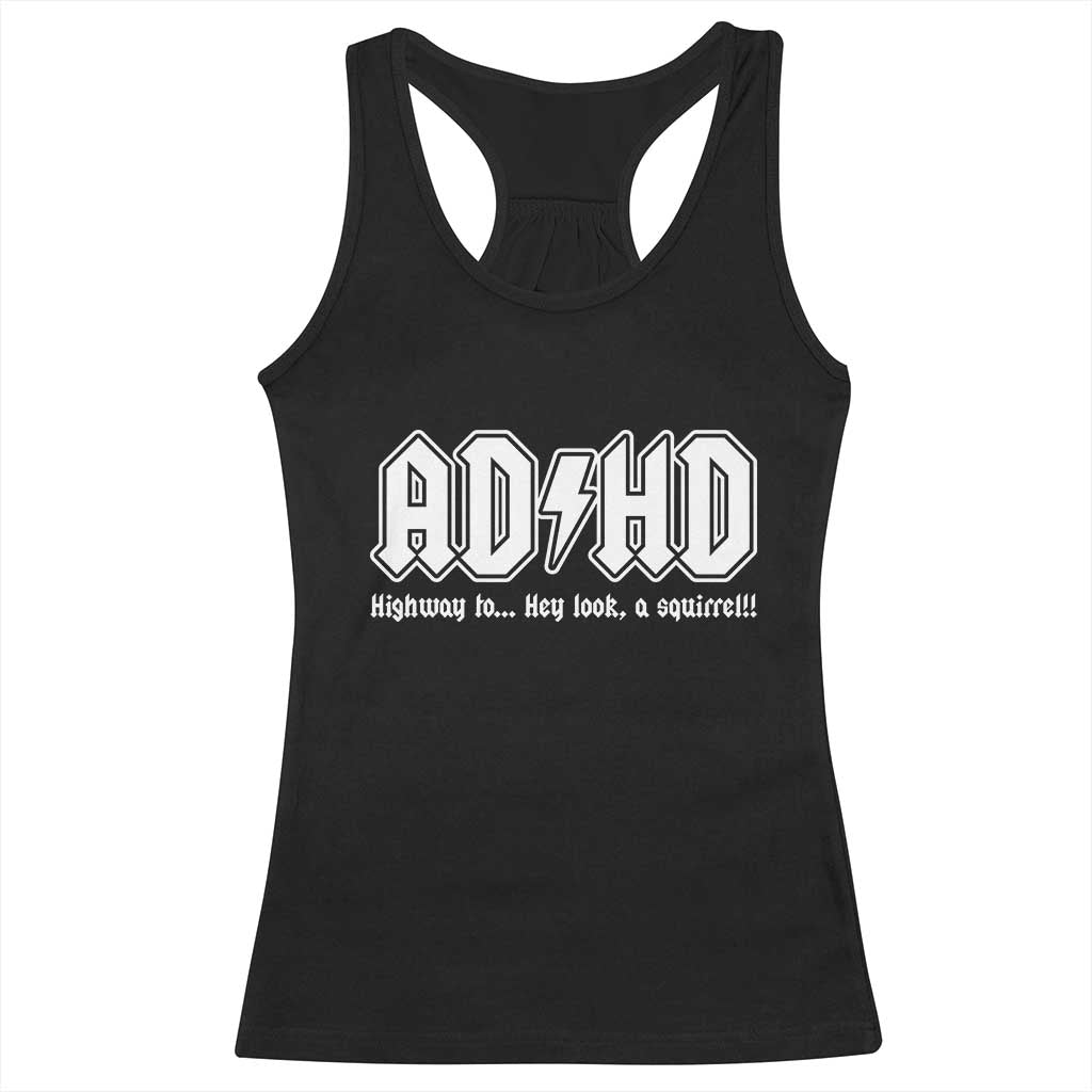 Funny ADHD Racerback Tank Top Hey Look a Squirrel Rocks Graphic TS10 Black Print Your Wear