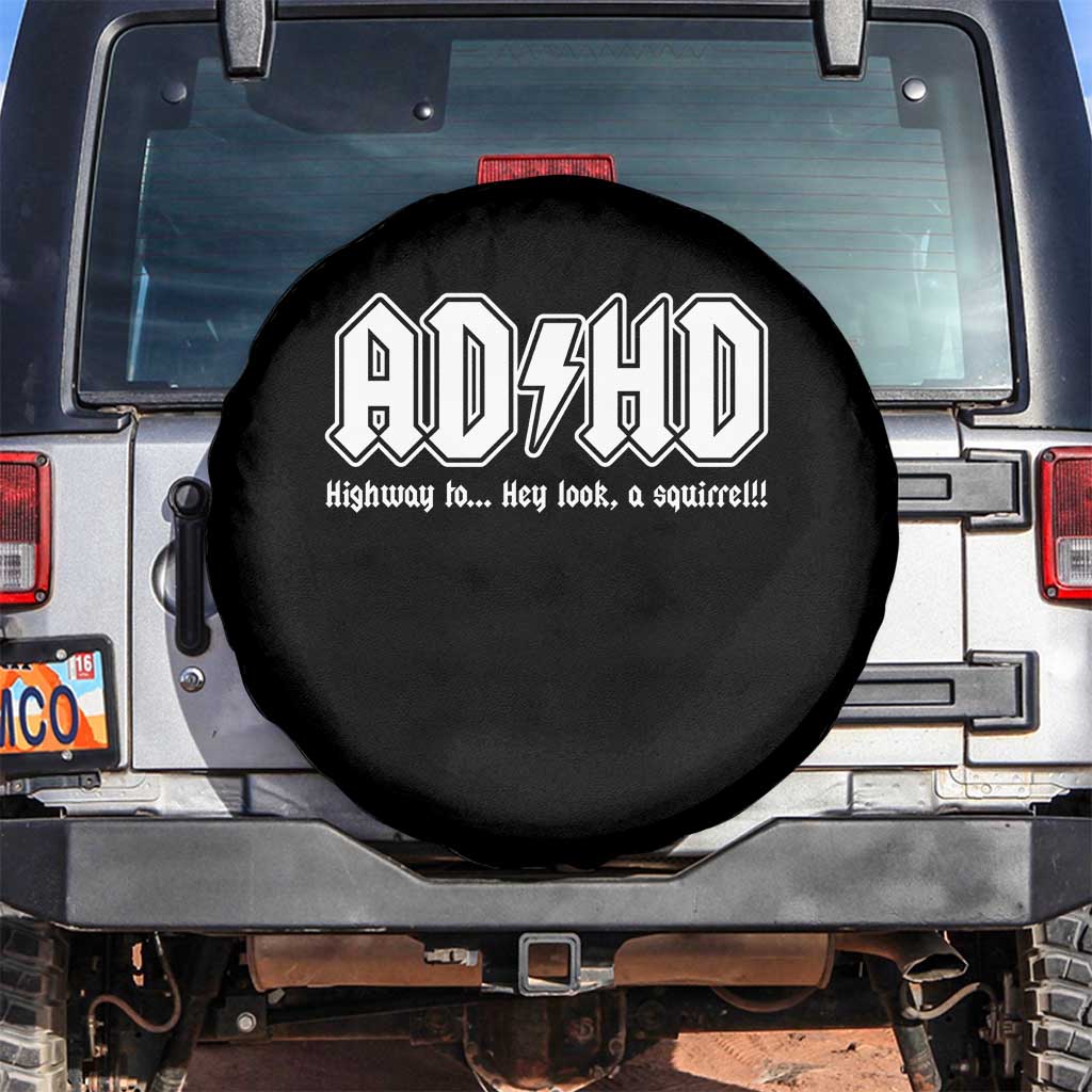 Funny ADHD Spare Tire Cover Hey Look a Squirrel Rocks Graphic TS10 No hole Black Print Your Wear