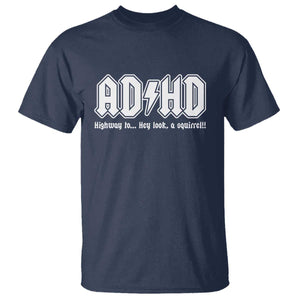 Funny ADHD T Shirt Hey Look a Squirrel Rocks Graphic TS10 Navy Print Your Wear