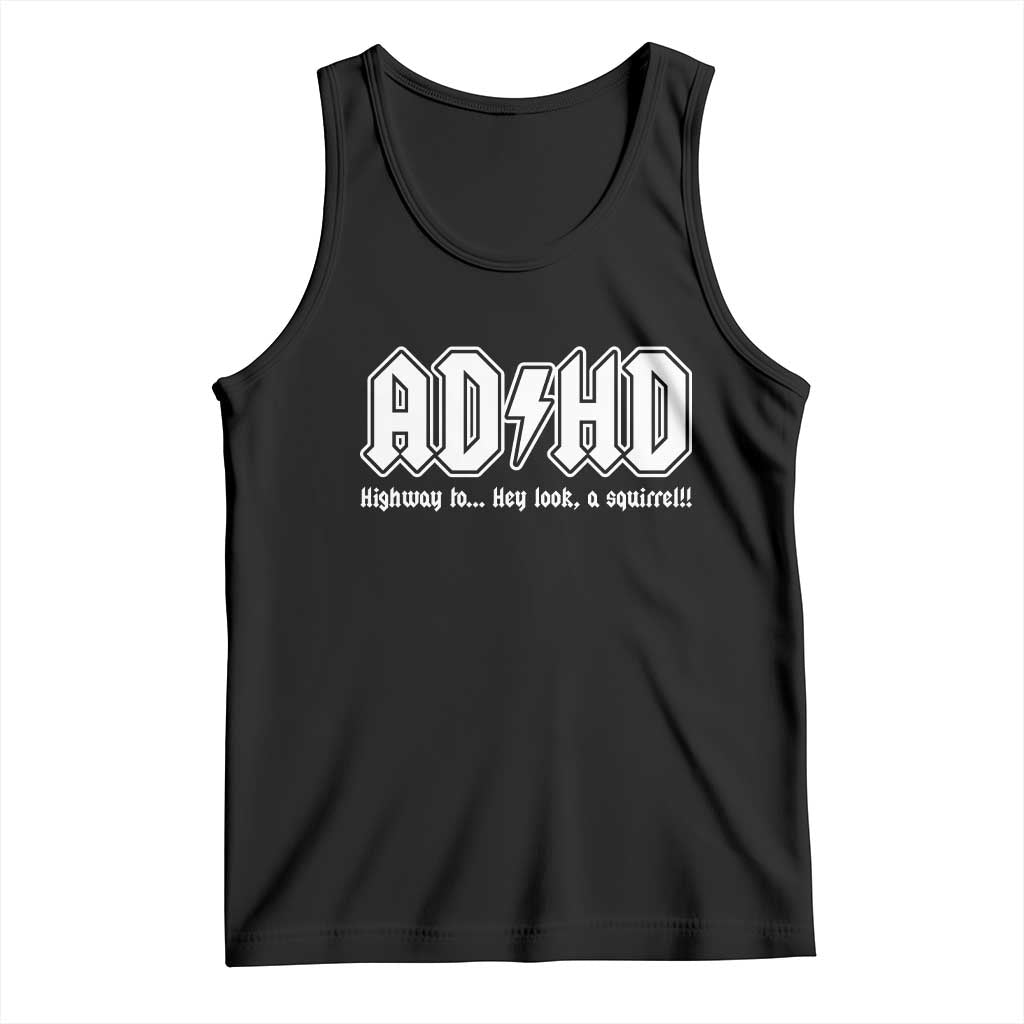 Funny ADHD Tank Top Hey Look a Squirrel Rocks Graphic TS10 Black Print Your Wear